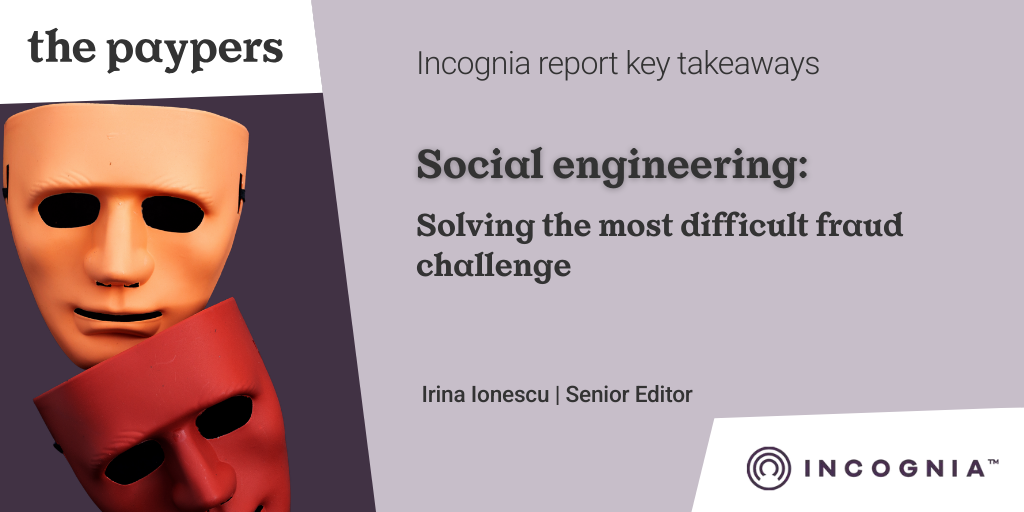Incognia webinar key takeaways –  Social engineering