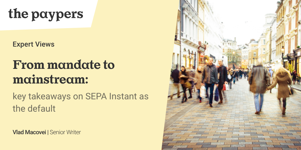 From mandate to mainstream: key takeaways on SEPA Instant as the default