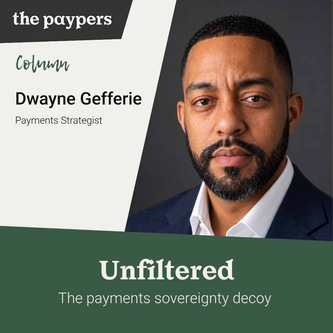 Unfiltered: The payments sovereignty decoy