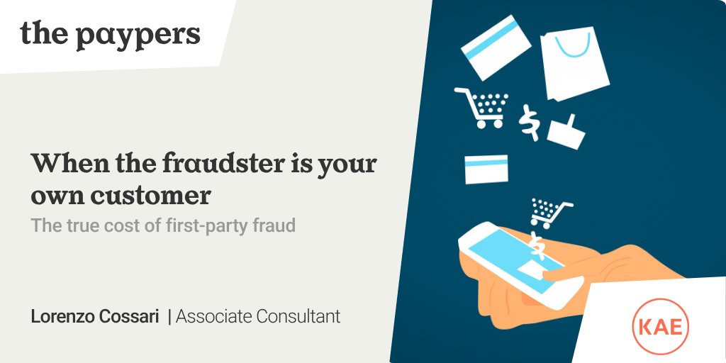 When the fraudster is your own customer: the true cost of first-party fraud