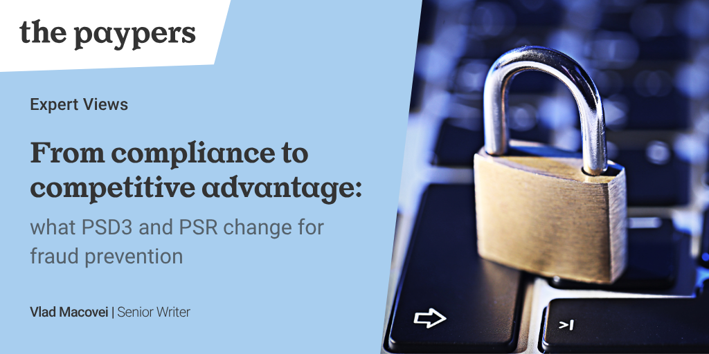 From compliance to competitive advantage: what PSD3 and PSR change for fraud prevention