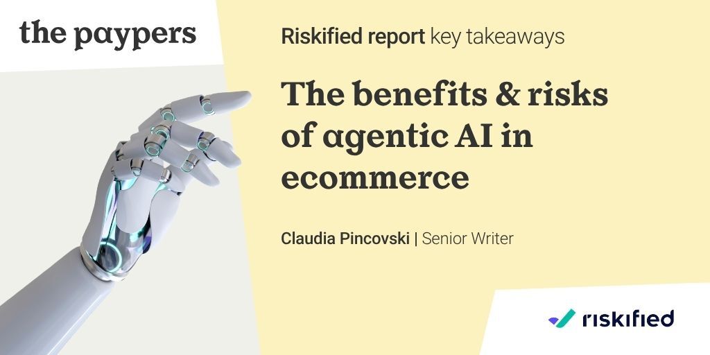 Riskified report key takeaways: the benefits and risks of agentic AI in ecommerce