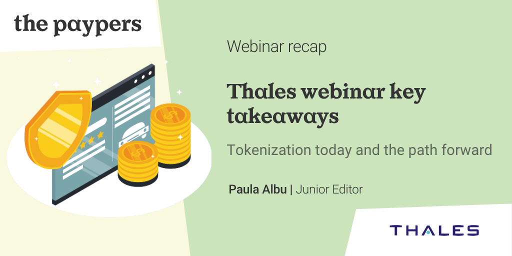 Thales webinar key takeaways – Tokenization today and the path forward