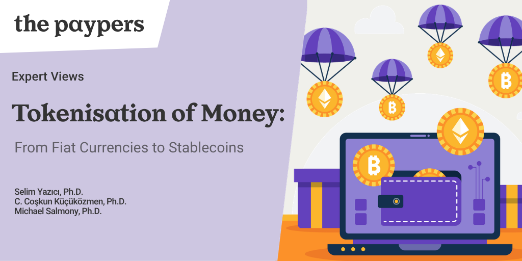 Tokenisation of Money - From Fiat Currencies to Stablecoins