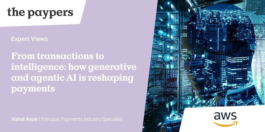From transactions to intelligence: how generative and agentic AI is reshaping payments