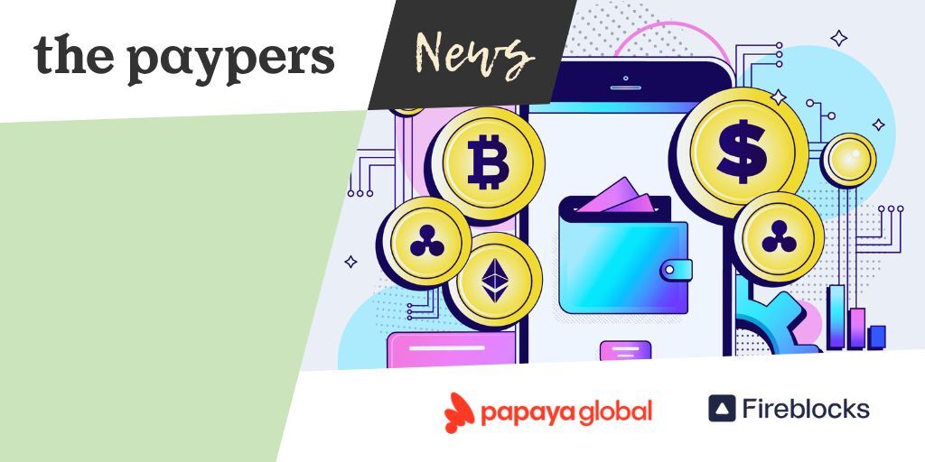 Papaya Global launches global workforce wallet powered by Fireblocks