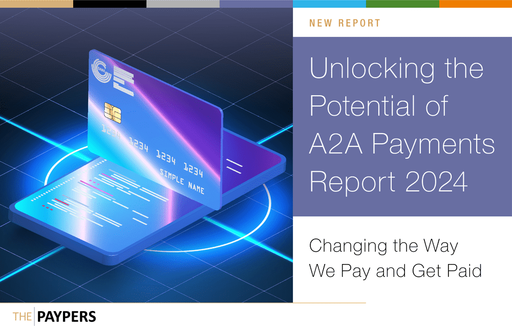 The Paypers launches the Unlocking the Potential of A2A Payments Report 2024