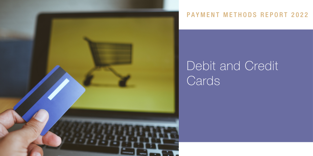 Debit and credit cards: size of the market and latest developments 