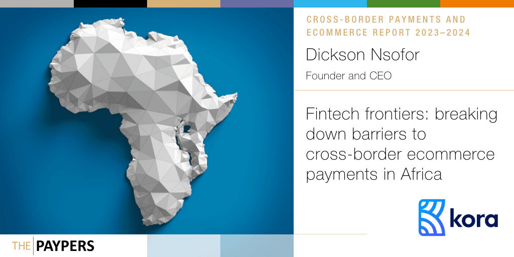 Fintech frontiers: breaking down barriers to cross-border ecommerce payments in Africa 