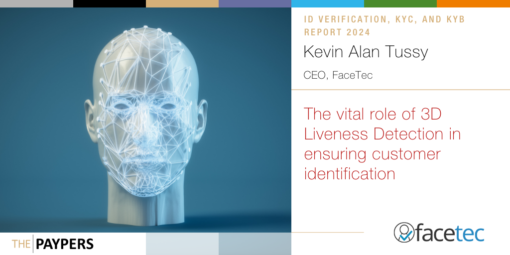 The vital role of 3D Liveness Detection in ensuring customer identification 
