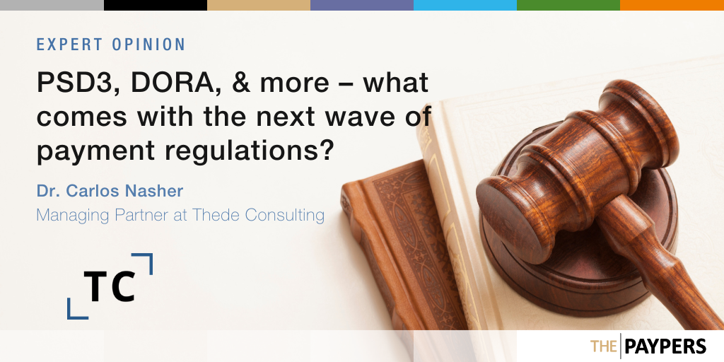 PSD3/PSR, DORA, and more – what comes with the next wave of payment regulations?