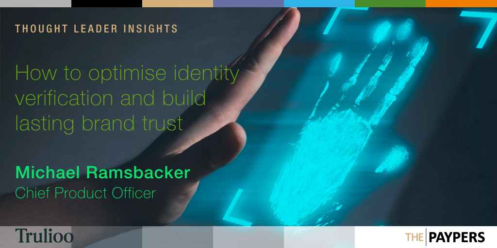 How to optimise identity verification and build lasting brand trust