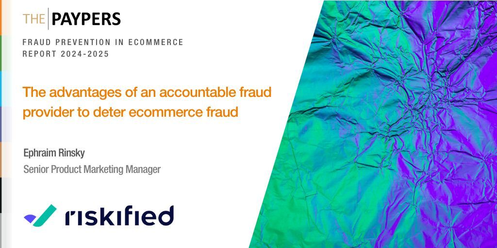 The advantages of an accountable fraud provider to deter ecommerce fraud 
